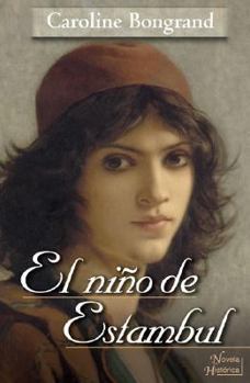 El Nino De Estambul/ the Boy of Istanbul