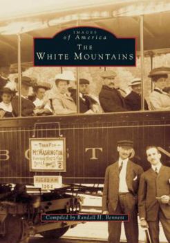 The White Mountains - Book  of the Images of America: New Hampshire