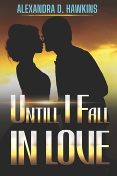 Paperback Until I Fall in Love: Romantic Comedy Book