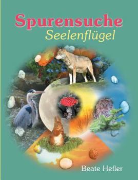 Paperback Spurensuche: Seelenflügel [German] Book