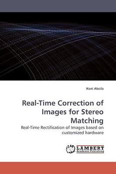 Paperback Real-Time Correction of Images for Stereo Matching Book