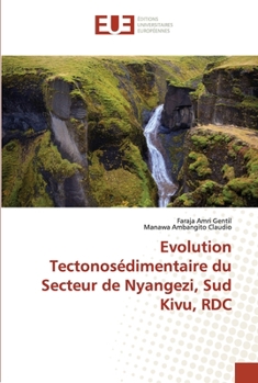 Paperback Evolution Tectonosédimentaire du Secteur de Nyangezi, Sud Kivu, RDC [French] Book