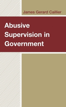 Hardcover Abusive Supervision in Government Book