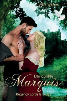 Paperback Der dunkle Marquis: Regency Lord&Ladys [German] Book