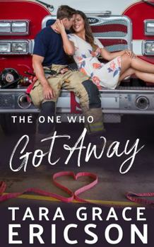 Paperback The One Who Got Away (Second Chance Fire Station) Book