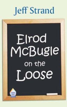 Elrod McBugle On The Loose