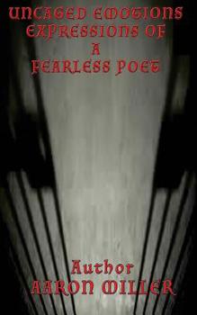 Paperback Uncaged Emotions Expressions of A Fearless Poet Book