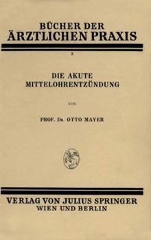 Paperback Die Akute Mittelohrentzündung: Band 3 [German] Book