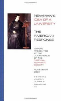 Paperback Newman's Idea of a University: The American Response Book