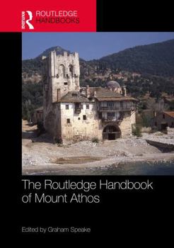 Hardcover The Routledge Handbook of Mount Athos Book
