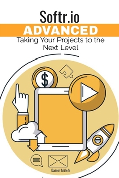 Paperback Softr.io Advanced: Taking your Projects to the next level Book