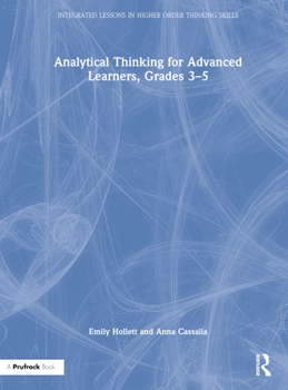 Hardcover Analytical Thinking for Advanced Learners, Grades 3-5 Book