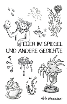 Paperback Feuer im Spiegel: und andere Gedichte [German] Book