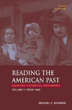 Paperback Reading the American Past, Volume II: From 1865: Selected Historical Documents Book