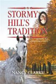 Paperback Stormy Hill's Tradition: Sixth in the Stormy Hill Series Book