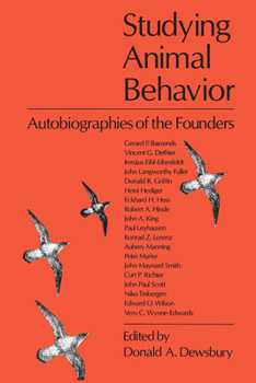 Paperback Studying Animal Behavior: Autobiographies of the Founders Book