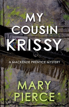 My Cousin Krissy (Mackenzie Prentice Mysteries)