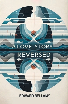 Paperback A Love Story Reversed Book