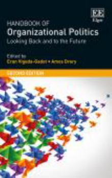 Handbook of Organizational Politics: Second Edition Looking Back and to the Future