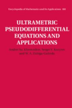 Hardcover Ultrametric Pseudodifferential Equations and Applications Book