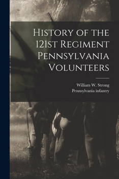 Paperback History of the 121st Regiment Pennsylvania Volunteers Book