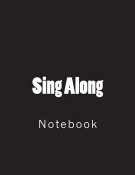 Paperback Sing Along: Notebook large Size 8.5 x 11 Ruled 150 Pages Book