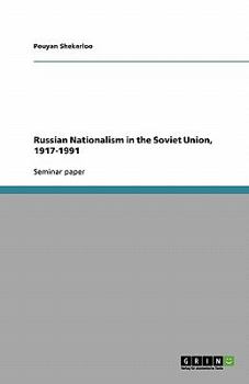 Paperback Russian Nationalism in the Soviet Union, 1917-1991 Book