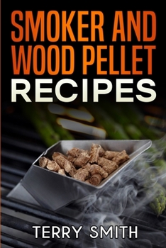 Paperback Smoker and wood pellet recipes Book