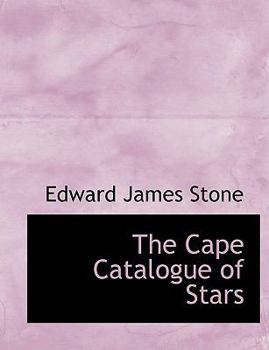 The Cape Catalogue of Stars