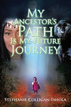 Paperback My Ancestor's Path Is My Future Journey Book