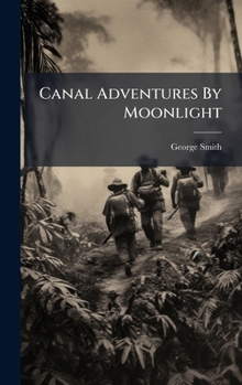 Canal Adventures By Moonlight