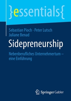 Paperback Sidepreneurship: Nebenberufliches Unternehmertum - Eine Einführung [German] Book