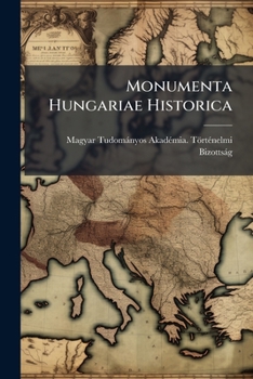 Paperback Monumenta Hungariae Historica [Hungarian] Book