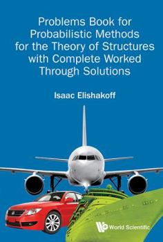 Hardcover Problems Book for Probabilistic Methods for the Theory of Structures with Complete Worked Through Solutions Book