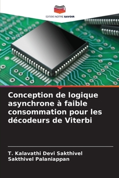 Conception de logique asynchrone ? faible consommation pour les d?codeurs de Viterbi