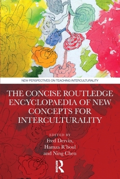Paperback The Concise Routledge Encyclopaedia of New Concepts for Interculturality Book
