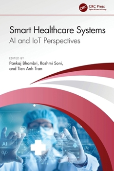 Smart Healthcare Systems: AI and IoT Perspectives