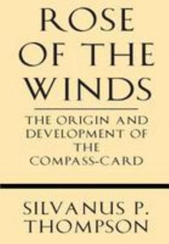 Paperback Rose of the Winds: The Origin and Development of the Compass-Card Book