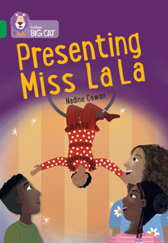 Paperback Presenting Miss La La: Band 15/Emerald Book