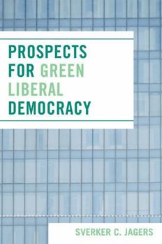 Paperback Prospects for Green Liberal Democracy Book