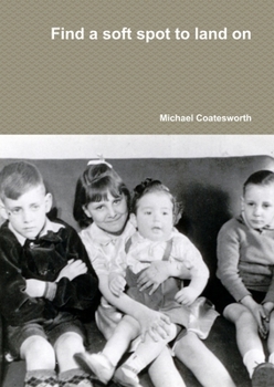 Paperback Find a soft spot to land on Book