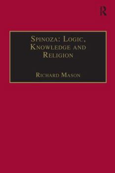 Paperback Spinoza: Logic, Knowledge and Religion Book