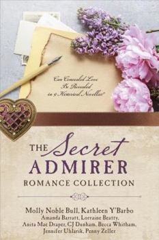The Secret Admirer Romance Collection: Can Concealed Love Be Revealed in 9 Historical Novellas? - Book  of the Love & Romance Collections