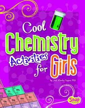 Library Binding Cool Chemistry Activities for Girls Book