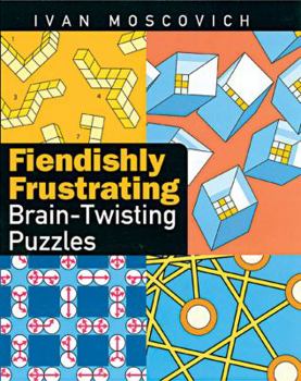 Paperback Fiendishly Frustrating Brain-Twisting Puzzles Book