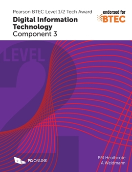 Paperback Pearson BTEC Level 1/2 Tech Award in Digital Information Technology C3 Book