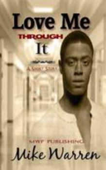 Paperback Love Me Through It Book