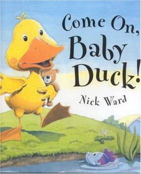 Hardcover Come On, Baby Duck! Book