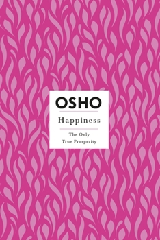 Paperback Happiness: The Only True Prosperity Book