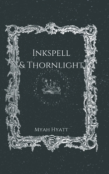 Inkspell & Thornlight